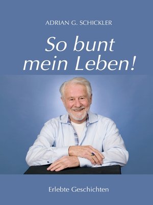 cover image of So bunt mein Leben!